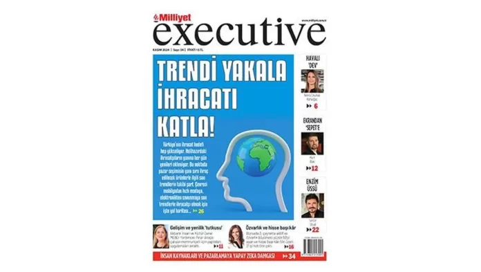 milliyet-executive-ile-ihracatin-yeni-yildizlari-milliyet-executive-ile-ihracatin-yeni-yildizlari