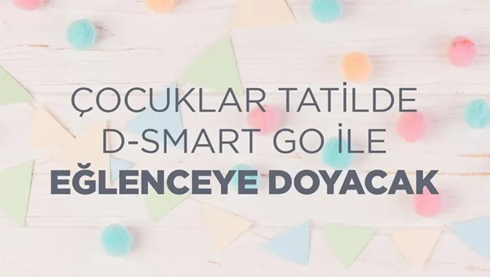 cocuklara-d-smart-go-ile-eglence-dolu-tatil